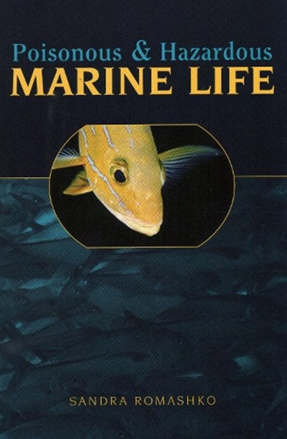 Poisonous & Hazardous Marine Life, ROMASHKO,  Sandra - Paperback - 9780893170455