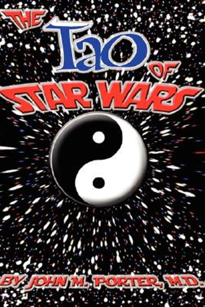 The Tao of Star Wars, John Porter - Paperback - 9780893343859
