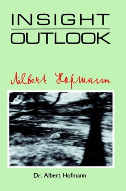 Insight Outlook, Albert Hofmann - Ebook - 9780893345730