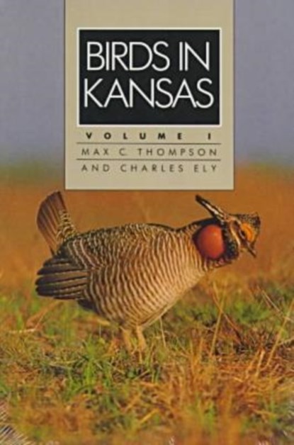 Birds in Kansas, Max C Thompson ; Charles A Ely - Paperback - 9780893380274