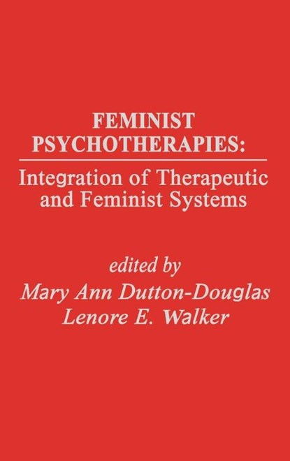 Feminist Psychotherapies, Mary Douglas ; E. A. Walker - Gebonden - 9780893913878
