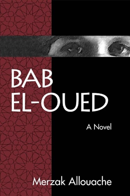 Bab El-Oued, ALLOUACHE,  Merzak - Paperback - 9780894108600