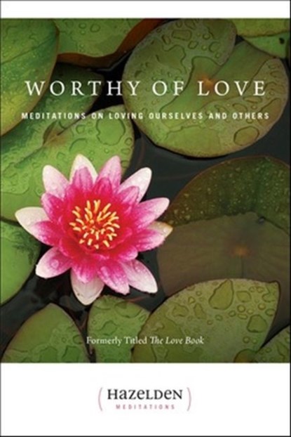 Worthy Of Love, Karen Casey - Paperback - 9780894863394