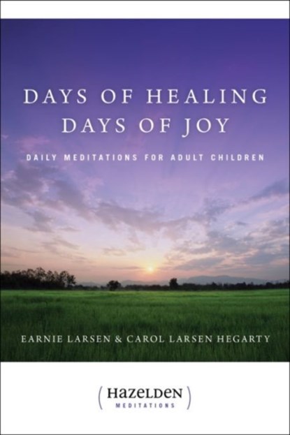 Days of Healing, Days of Joy, Earnie Larsen - Paperback - 9780894864551
