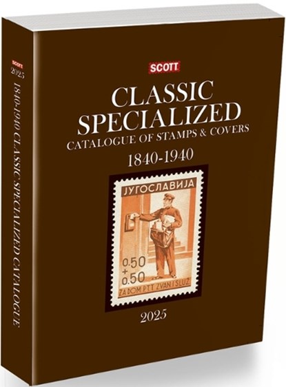 2025 Scott Classic Specialized Catalogue of Stamps & Covers 1840-1940: Scott Classic Specialized Catalogue of Stamps & Covers (World 1840-1940), Jay Bigalke - Gebonden - 9780894877384