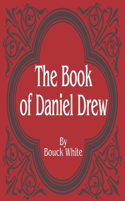 Book of Daniel Drew, Bouck White - Paperback - 9780894991110