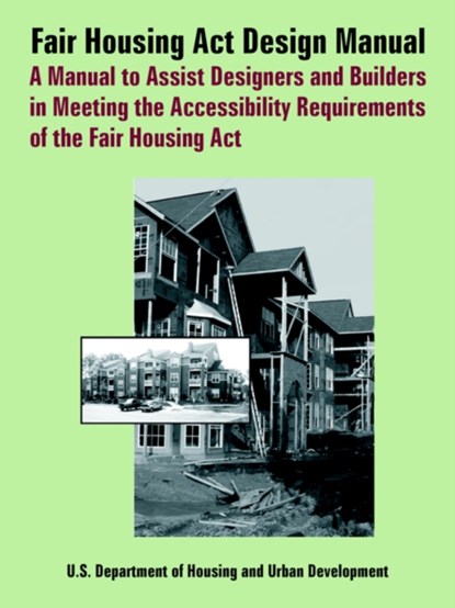 Fair Housing ACT Design Manual, Department of Housing & Urban Developmen ; Barrier Free Environments ; Dept of Housing and Urban Development - Paperback - 9780894992391