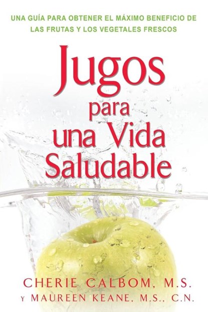 Jugos Para UNA Vida (Juicing F, Cherie et al Calbom - Paperback - 9780895299550