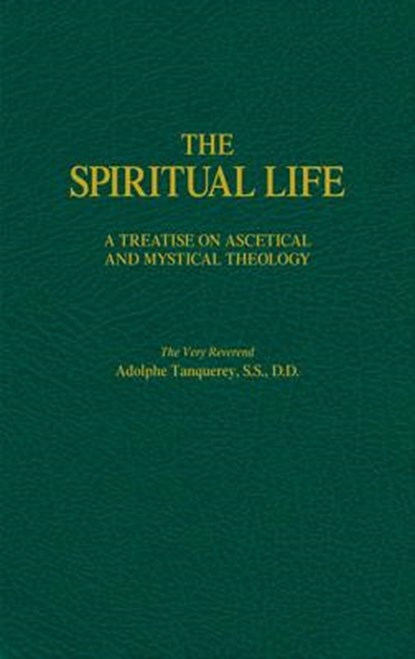 SPIRITUAL LIFE, TANQUERAY,  Adolphe - Gebonden - 9780895558947