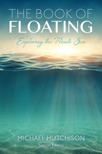 The Book of Floating, Michael Hutchison - Paperback - 9780895561527