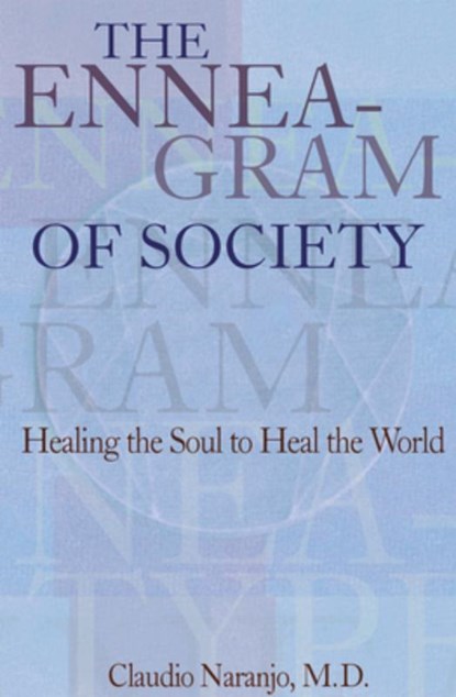 The Enneagram of Society, Claudio Naranjo - Paperback - 9780895561596