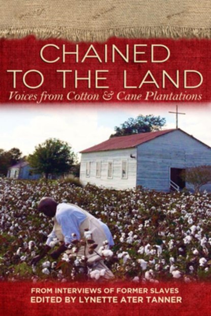 Chained to the Land, Lynette Ater Tanner - Paperback - 9780895876263