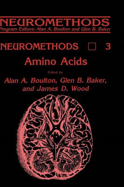Amino Acids, Alan A. Boulton ; Glen B. Baker ; James D. Wood - Gebonden - 9780896030770