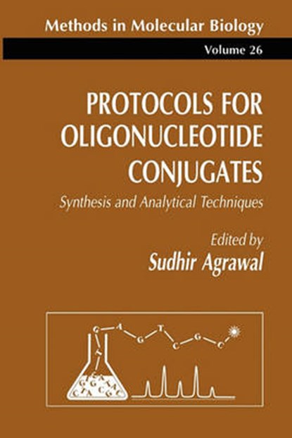 Protocols for Oligonucleotide Conjugates, Sudhir Agrawal - Paperback - 9780896032521
