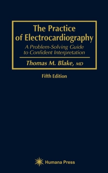 The Practice of Electrocardiography, Thomas M. Blake - Gebonden - 9780896032927