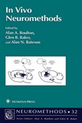 In Vivo Neuromethods | Alan A. Boulton ; Glen B. Baker ; Alan N. Bateson | 