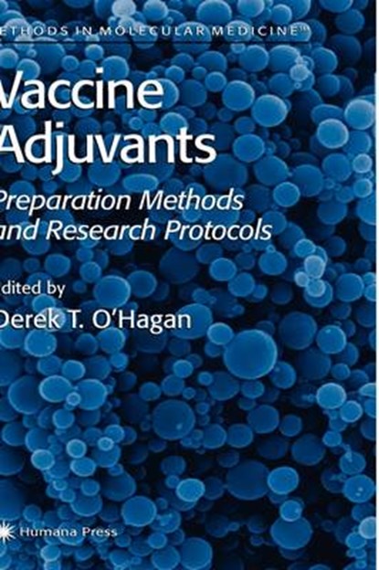 Vaccine Adjuvants, Derek T. O'Hagan - Gebonden - 9780896037359