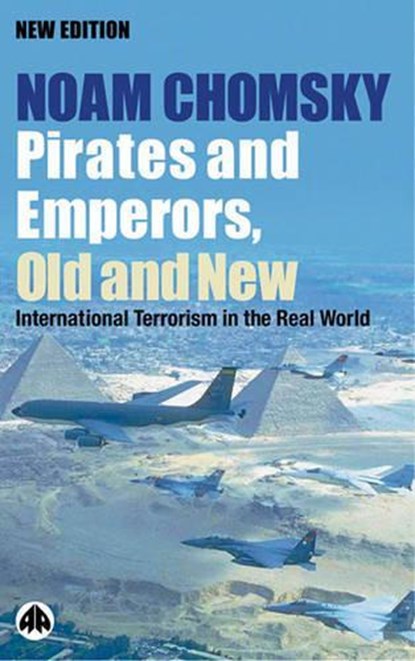 Pirates and Emperors, Old and New, CHOMSKY,  Noam - Paperback - 9780896086852