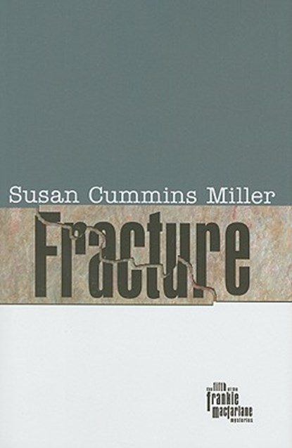Fracture, Susan Cummins Miller - Gebonden - 9780896726857