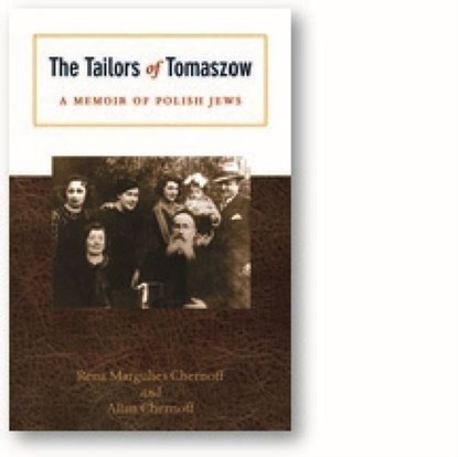 The Tailors of Tomaszow, Rena Margulies Chernoff ; Allan Chernoff - Paperback - 9780896728790