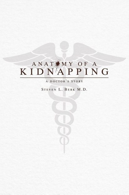 Anatomy of a Kidnapping, Steven L. Berk - Paperback - 9780896729346