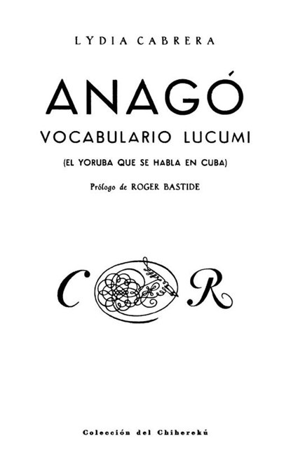 Anago, Lydia Cabrera - Paperback - 9780897293952