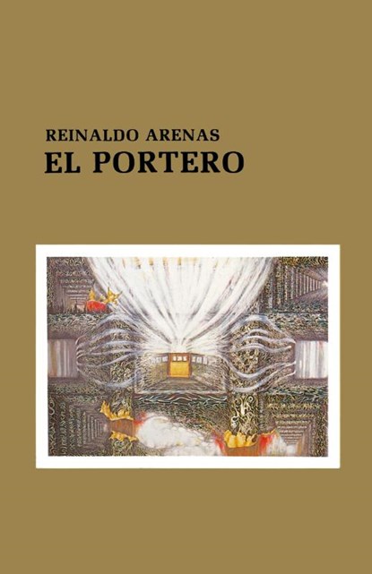 EL PORTERO, Reinaldo Arenas - Paperback - 9780897295604