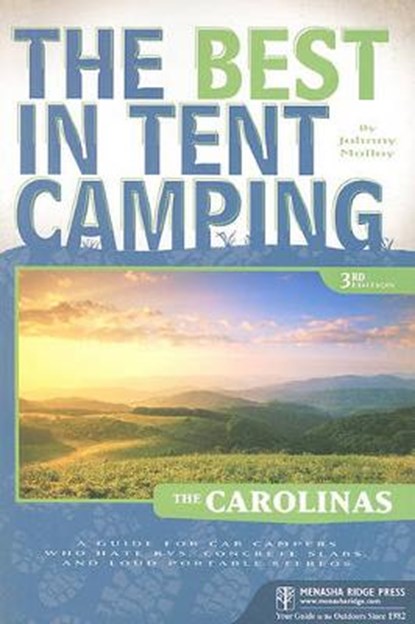The Best in Tent Camping: The Carolinas, MOLLOY,  Johnny - Paperback - 9780897327985