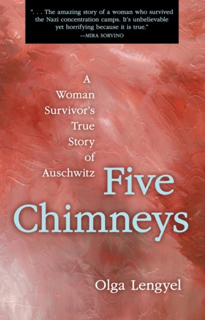 Five Chimneys, Olga Lengyel - Paperback - 9780897333764