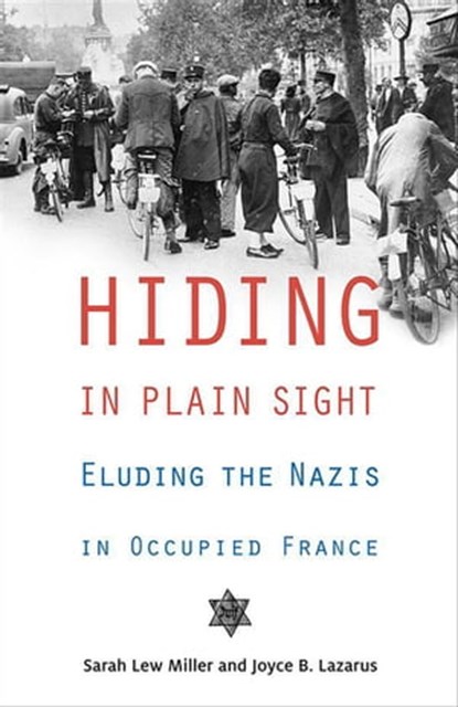 Hiding in Plain Sight, Sarah Lew Miller ; Joyce B. Lazarus - Ebook - 9780897337120