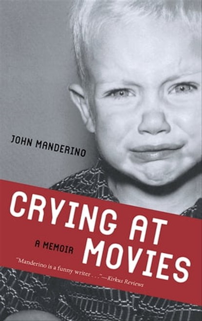 Crying at Movies, John Manderino - Ebook - 9780897337687