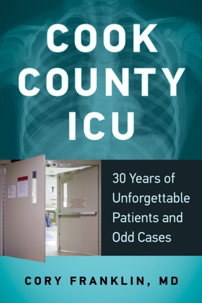 Cook County ICU, Cory Franklin - Paperback - 9780897339254
