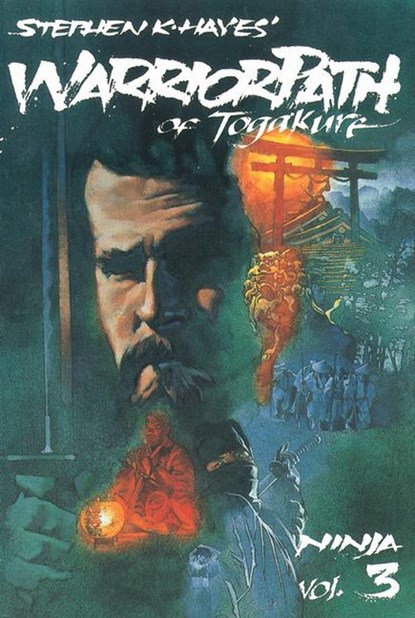Ninja Vol 3: Warrior Path of Togakure, Stephen Hayes - Paperback - 9780897500906