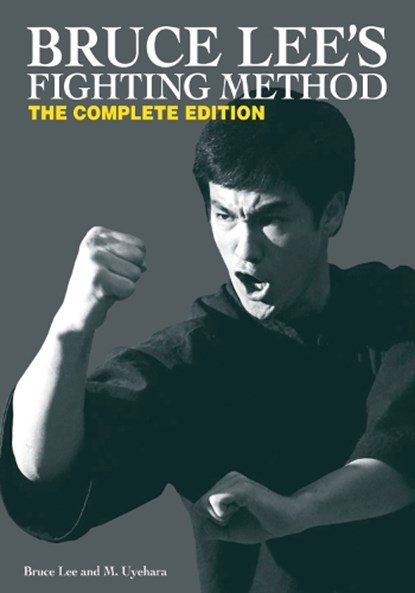 Bruce Lee's Fighting Method, Bruce Lee ; M. Uyehara - Gebonden - 9780897501705
