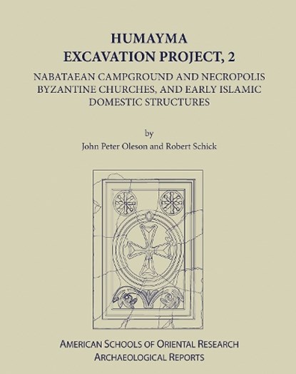 Humayma Excavation Project, 2, John Peter Oleson ; Robert Schick - Gebonden - 9780897570374