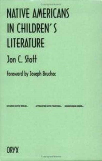 Native Americans in Children's Literature, Jon C. Stott - Paperback - 9780897747820