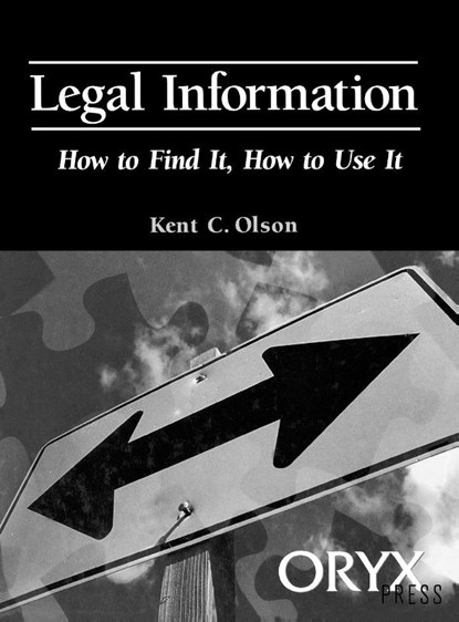 Legal Information, Kent Olson ; Kent Clson - Gebonden - 9780897749619