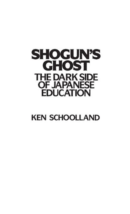 Shogun's Ghost, Ken Schoolland - Gebonden - 9780897892186