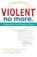 Violent No More, Michael Paymar - Paperback - 9780897936651