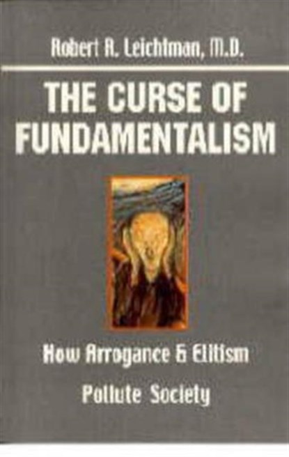 The Curse of Fundamentalism, Robert R. Leichtman - Paperback - 9780898048520