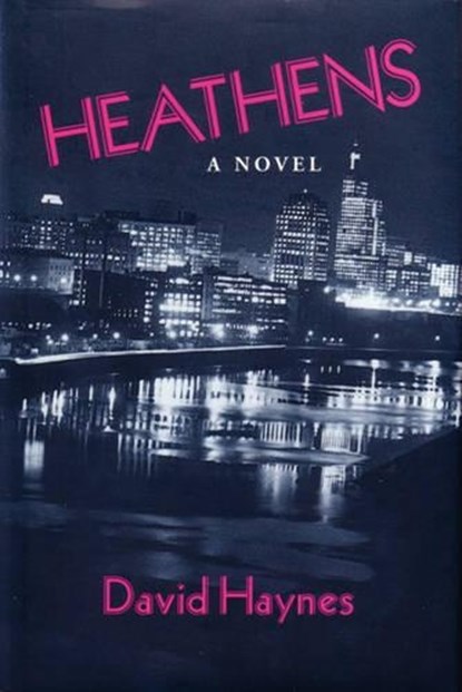 Heathens, HAYNES,  David - Gebonden - 9780898231663