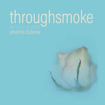 Throughsmoke, DUBROW,  Jehanne - Paperback - 9780898233780