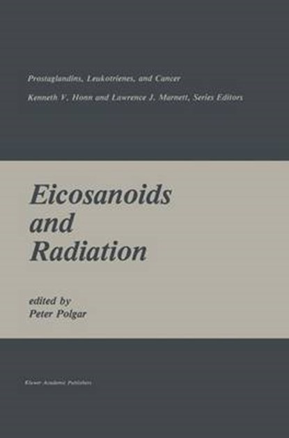 Eicosanoids and Radiation, Peter Polgar - Gebonden - 9780898383614