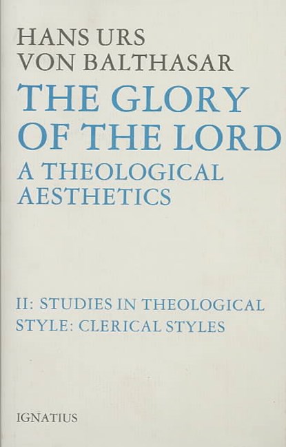 The Glory of the Lord: A Theological Aesthetics Volume 2, Hans Urs Von Balthasar - Gebonden - 9780898700480