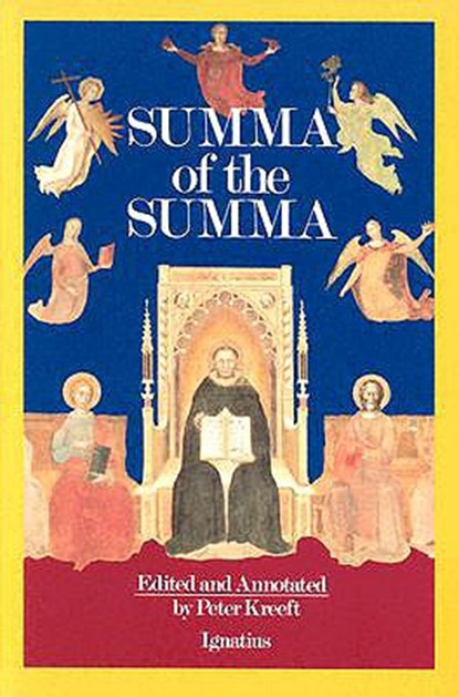 SUMMA OF THE SUMMA, Peter Kreeft - Paperback - 9780898703009