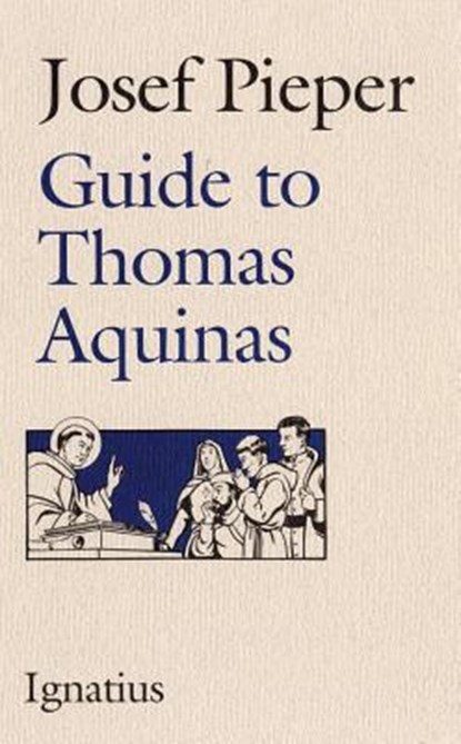 GT THOMAS AQUINAS, Josef Pieper - Paperback - 9780898703191