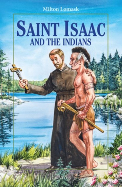 Saint Isaac and the Indians, Milton Lomask - Paperback - 9780898703559