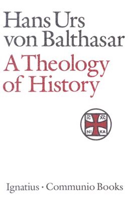 THEOLOGY OF HIST REV/E, Hans Urs Von Balthasar - Paperback - 9780898704600