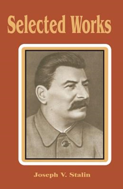 Selected Works, Joseph V Stalin - Paperback - 9780898758498