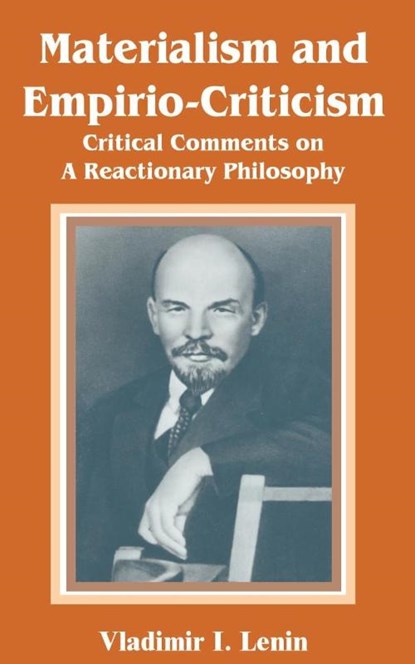Materialism and Empirio-Criticism, Vladimir Il'ich Lenin - Paperback - 9780898758931